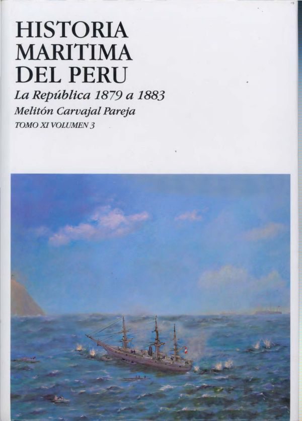 Historia Marítima del Perú. La República, 1879 a 1883